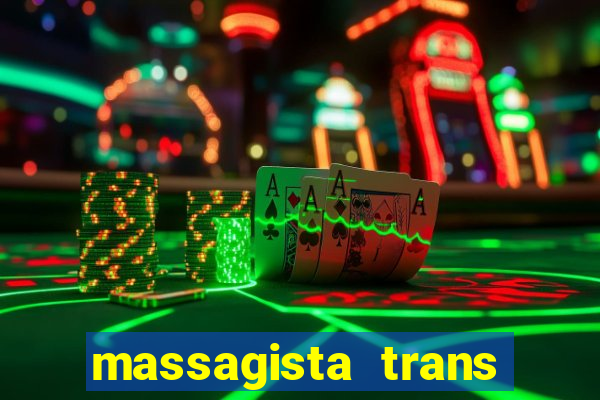 massagista trans sao paulo